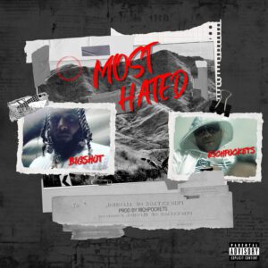 Richpockets x Bigshot - Most Hated