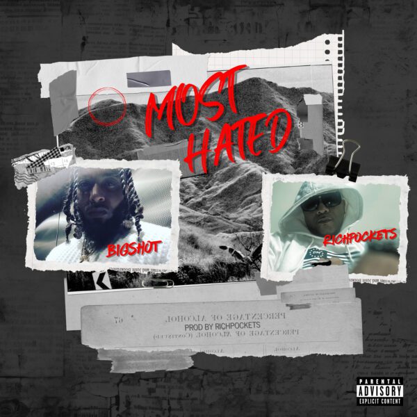 Richpockets x Bigshot - Most Hated